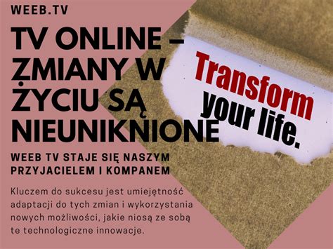 Tv Online Zmiany W Yciu S Nieuniknione Weeb Tv Blog