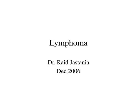 Ppt Lymphoma Powerpoint Presentation Free Download Id1711997