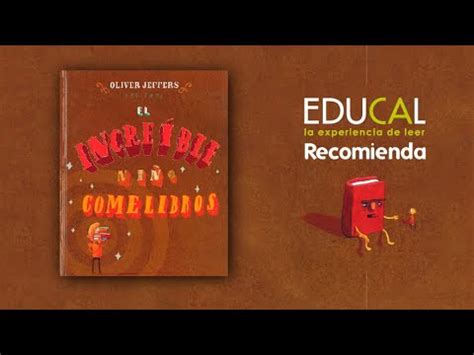 Educal recomienda El increíble niño comelibros de Oliver Jeffers