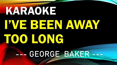 ive    long george baker karaoke youtube