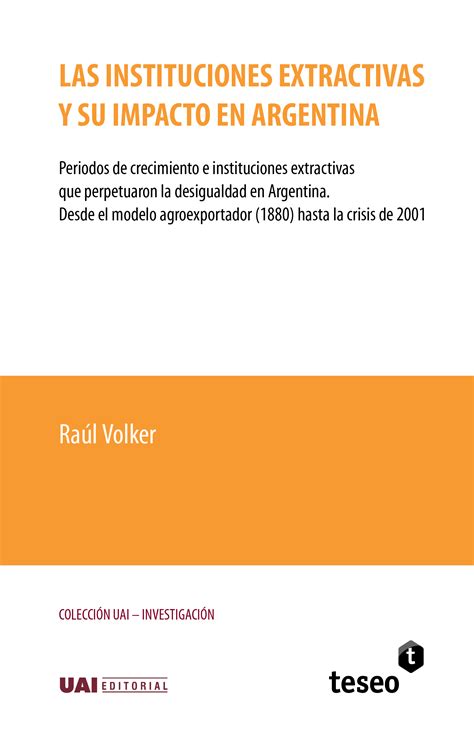 Las instituciones extractivas y su impacto en Argentina