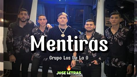 Mentiras Grupo Los De La O Letra Lyrics Youtube