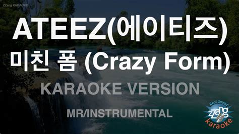 짱가라오케 노래방 ATEEZ 에이티즈 미친 폼 Crazy Form MR Instrumental ZZang