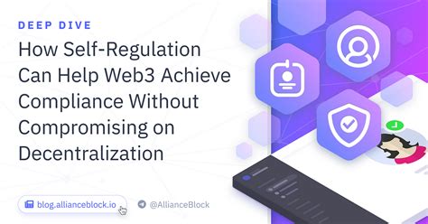 How Self Regulation Can Help Web3 Achieve Compliance Without