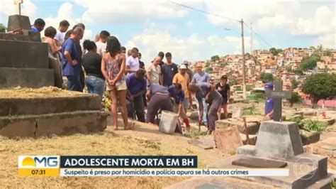 V Deo Amigos E Parentes Se Despedem De Adolescente Morta Em Bh Bom