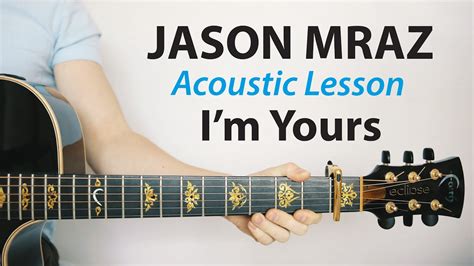 I M Yours Jason Mraz Acoustic Guitar Lesson Chords Tab Play Along