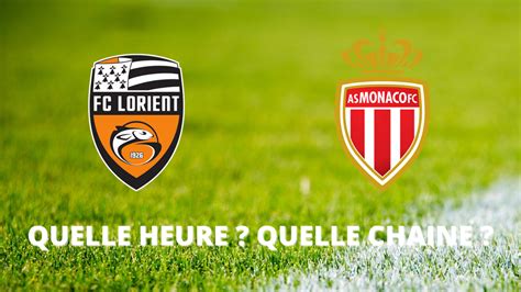 Diffusion Lorient Monaco Quelle Heure Et Sur Quelle Cha Ne Voir