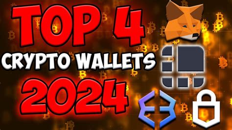 Discover The Top 4 Best Crypto Wallets For 2024 Youtube