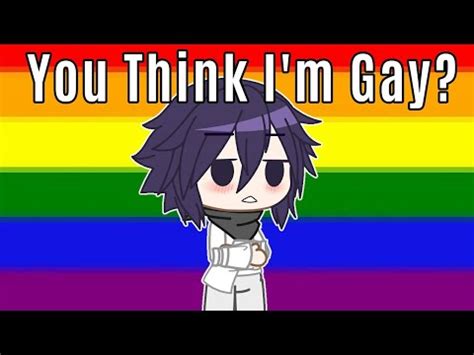 You Think I M Gay Meme SaiOuma Oumasai Gacha Club YouTube