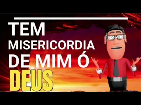 Tem Miseric Rdia De Mim Deus Ou A A Palavra De Deus Hoje Minuto