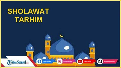 Sholawat Tarhim Subuh Teks Arab Latin Dan Artinya Lengkap Dibaca