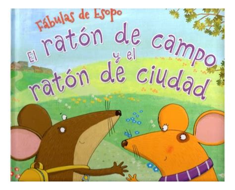 El Ratón De Campo Y El Raton De Ciudad Fábulas De Esopo A Cuotas