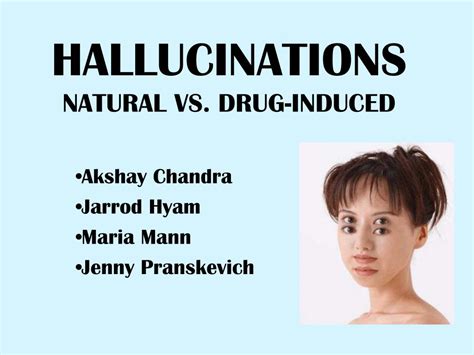 PPT - HALLUCINATIONS NATURAL VS. DRUG-INDUCED PowerPoint Presentation ...