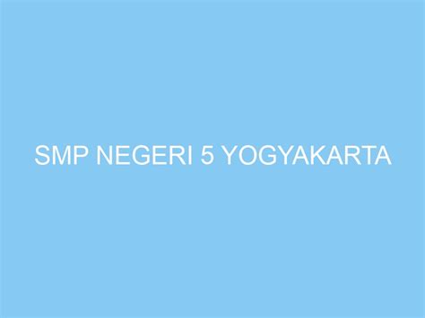 Smp Negeri 5 Yogyakarta