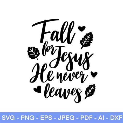 Fall For Jesus He Never Leaves SVG Autumn Svg Jesus SVG Etsy UK