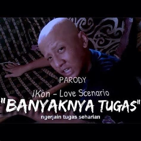 Stream Parody Ikon Love Scenario Banyaknya Tugas Cover By Shaqi