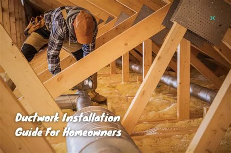 Ductwork Installation Guide For Homeowners | Phyxter Home Services