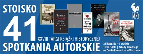 Xxviii Targi Ksi Ki Historycznej W Warszawie Wydawnictwo Iskry Sp Z