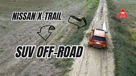 Suv Nissan X Trail Off Road Wd Youtube