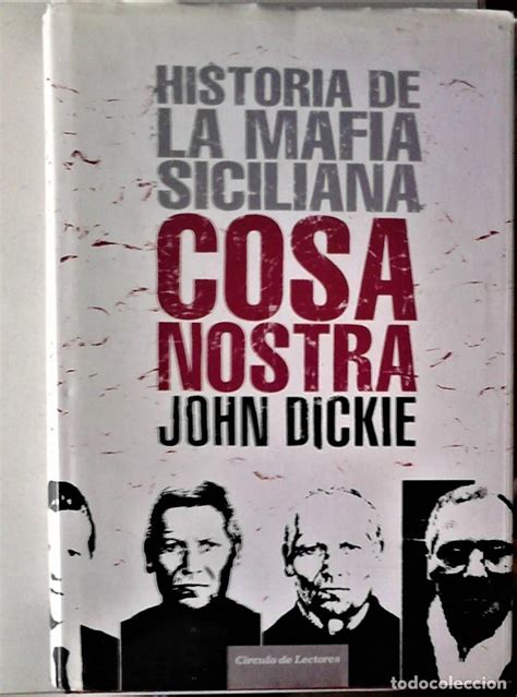 John Dickie Historia De La Mafia Siciliana C Vendido En Venta