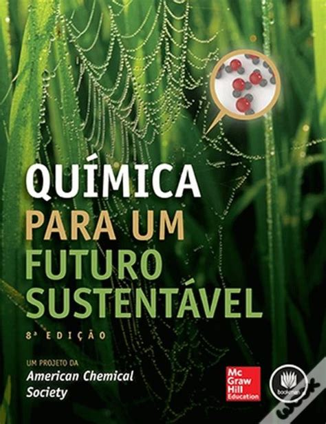 Qu Mica Para Um Futuro Sustent Vel De American Chemical Society Livro