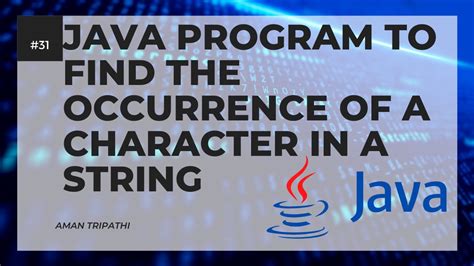 Java Program To Find The Occurrence Of A Character In A String Youtube