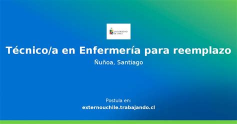 Técnico a en Enfermería para reemplazo Oferta de Trabajo en