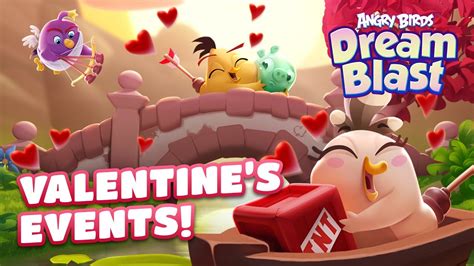 Angry Birds Dream Blasts Valentines Events YouTube