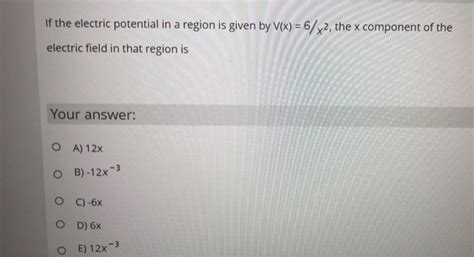 Solved If The Electric Potential In A Region Is Given By Chegg