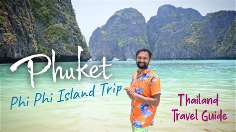 Phuket Trip Phi Phi Island Tour Budget Thailand Tour Guide How To Travel Thailand Phuket