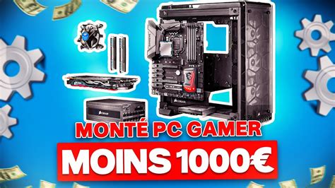 Top Pc Gamer Mont Moins De Youtube