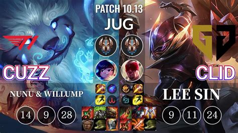 T1 Cuzz Nunu Willump Vs GEN Clid Lee Sin Jungle KR Patch 10 13