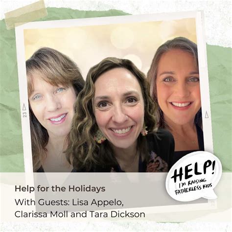 85 Help For The Holidays With Lisa Appelo Clarissa Moll And Tara