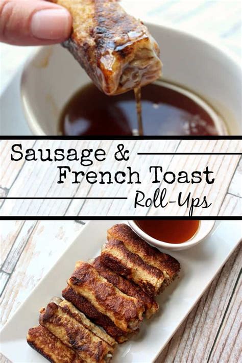 Sausage And French Toast Roll Ups