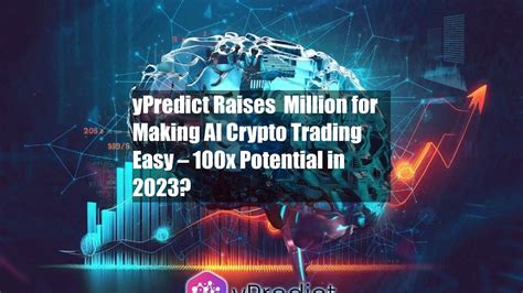 YPredict Raises 2 Million For Making AI Crypto Trading Easy 100x