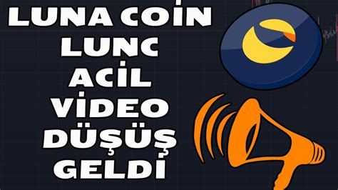 LUNA COİN LUNC SON DAKİKA DÜŞÜŞ GELDİ ACİL VİDEO LUNCH lunc luan