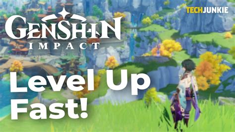 How To Level Up Fast In Genshin Impact Techjunkie