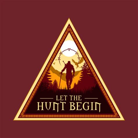 Let the hunt begin! - Gaming - T-Shirt | TeePublic