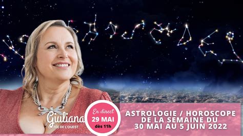 799 Giuliana la fée de l Ouest ASTROLOGIE HOROSCOPE DE LA SEMAINE