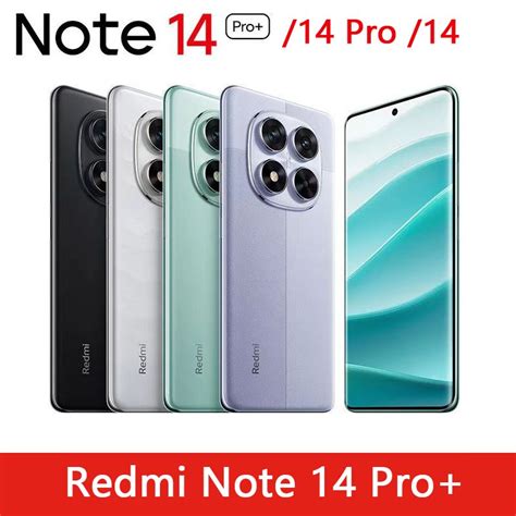 Xiaomi Redmi Note 14 Pro Redmi Note 14 Pro Redmi Note 14 5g