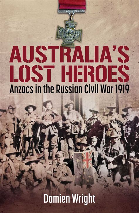 Australia's Lost Heroes eBook by Damien Wright | Official Publisher