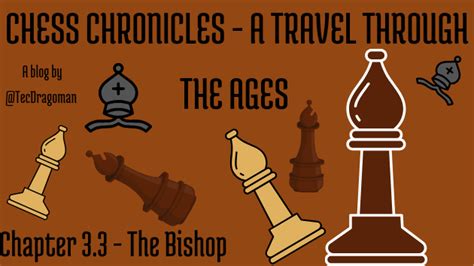 Chess Chronicles Chapter 33 The Bishop