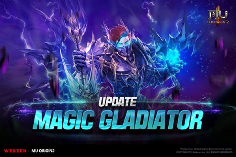 Mu Origin All You Need To Know About The New Magic Gladiator Class