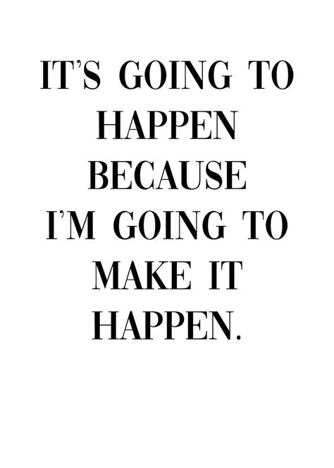 Its Going To Happen Poster Picture Metal Print Paint By Dkdesign