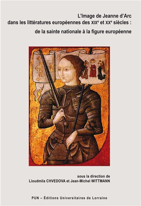 L Image De Jeanne D Arc Dans Les Litteratures Europeennes Des Xixe Et