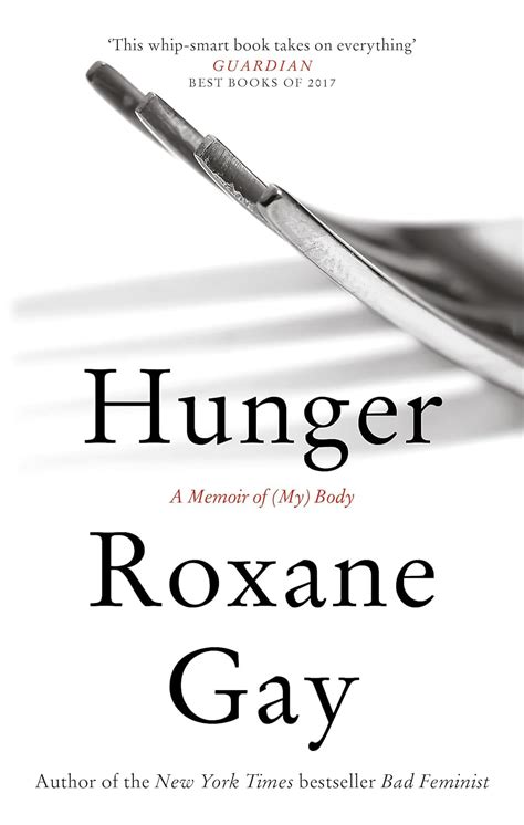 Hunger A Memoir Of My Body Gay Roxane Amazon De B Cher