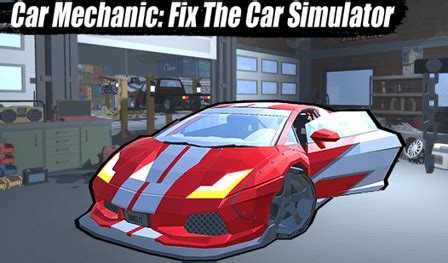 Car Mechanic: Fix The Car Simulator — play on Playgama (by Matt Corp)