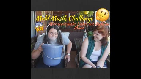 Mehl Musik Challenge Wer Err T Mehr Lieder Youtube