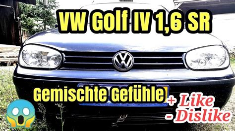 Langweiler Oder Allesk Nner Vw Golf Iv Sr Like Dislike