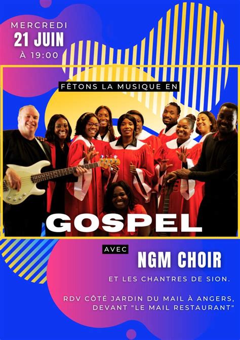 Concert F Tons La Musique En Gospel Avec Ngm Choir Et Les Chantres De